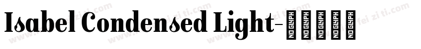 Isabel Condensed Light字体转换